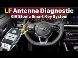 KIA Stonic Smart Key LF Antenna Diagnostics