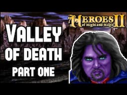 Valley of Death! Unusual Heroes of Might and Magic 2 Map (Part One)