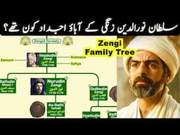 Noor Uddin Zengi Family Tree | Is he related to Ottoman Empire? | Nur al-Din Zengi Family