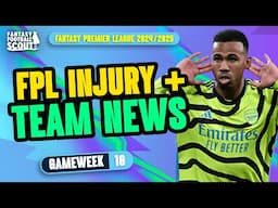 IS GABRIEL FIT?! 🚨 | FPL TEAM NEWS GW10 | Fantasy Premier League Tips 2024/25