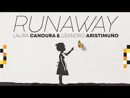 Laura Canoura, Lisandro Aristimuño - Runaway