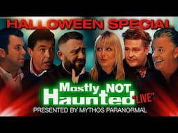 MOSTLY NOT HAUNTED "LIVE" // Halloween Show 2024