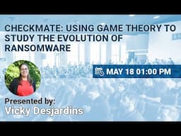 NSEC2023 - Checkmate: using game theory to study the evolution of ransomware