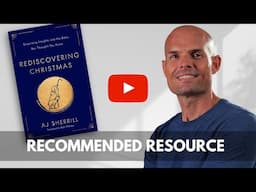 Rediscovering Christmas by AJ Sherrill | Recommended Resource