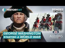 The Real History Behind Assassin’s Creed III | American Revolution | Echoes Of History