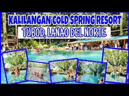 KALILANGAN COLD SPRING RESORT, TUBOD, LANAO DEL NORTE | BRAINARD DUMALOAN