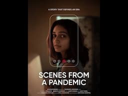 Scenes From A Pandemic | Official Trailer | Short Film | Releasing 1st Oct