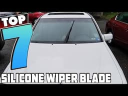 Top 7 Best Silicone Wiper Blades for Clear Visibility in 2024