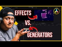 The Difference Between Effects and Generators | Davinci Resolve Basics