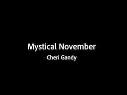 Mystical November - Cheri Gandy