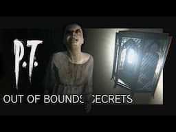 P.T. Silent Hills Out of Bounds Secrets