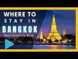 Where to Stay in Bangkok Hotels | Best Hotels to Stay at Bangkok