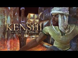 Kenshi: Tale of the Blade | Ep 24 "Desire & Death"