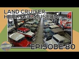 Road Trip!  PRLC TV Takes A Trip To The Land Cruiser Heritage Museum