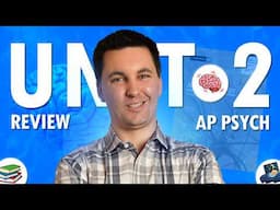 AP Psychology Unit 2 Review [Everything You NEED to Know]