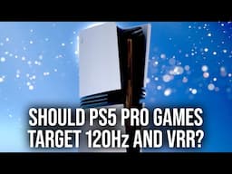 Should PS5 Pro Target HDMI 2.1 Features - And Especially VRR?