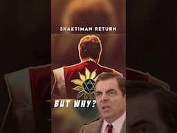 SHAKTIMAN return.. but at what cost?