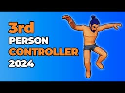 1ST AND 3RD PERSON CONTROLLER - COMPLETE COURSE (Part 6)