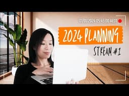 2024 Planning Stream (Daily Writing Stream #1, Mon 1 Jan 2024)