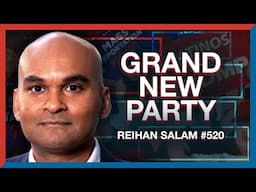 #520 | Reihan Salam: How Republicans Built a Grand New Party and Won 2024 - The Realignment Podcast