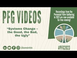 PFG 2023: Systems Change – the Good, the Bad, the Ugly