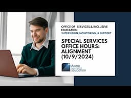 Special Services Office Hours: Alignment (10/9/2024)