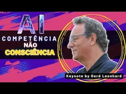 Portuguese Dub: Inteligência Artificial: Humanos e/com/vs Máquinas? Palestra Poderosa Gerd Leonhard