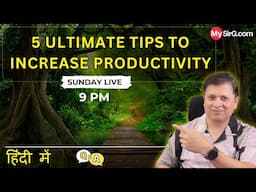 How to increase productivity? | MySirG Sunday LIVE