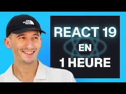 Apprendre REACT.JS 19 en 1 HEURE | TOUT Comprendre en 2024