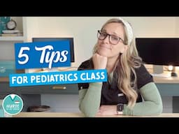 5 Tips for Passing Your Pediatrics Nursing Class » Milestones, Dosage Calc, and Practice Questions!