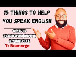 🛑L369 NGIZI INAMA 15 ZIFASHA KUVUGA ICYONGEREZA,15 GOLDEN SECRETS TO IMPROVE YOUR ENGLISH