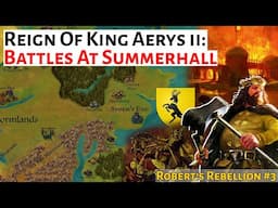 The Battles At Summerhall | House Of The Dragon History & Lore | King Aerys ii Targaryen Mad King