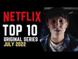 TOP 10 Best New Netflix Series July 2022 | Watch Now on Netflix!