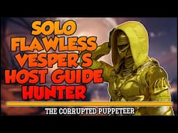 Solo Flawless Vesper's Host Guide for Hunters