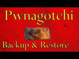 Pwnagotchi backup and restore