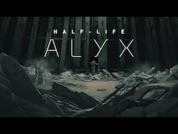 Half-Life: Alyx part 3