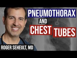 Pneumothorax and Chest Tube Management