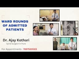 Dr. Ajay Kothari Grand Round of all admitted Patients #spine #happy #pune #backpainrelief #hospital