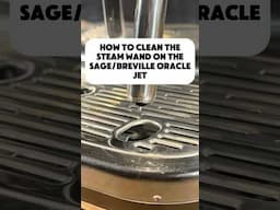 How to clean the steam wand on the Sage/Breville Oracle Jet #coffee #coffeemachine #shorts