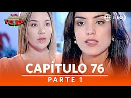 Tu nombre y el mío | Temporada 1 | Capítulo 76 | Parte 1 | América Televisión