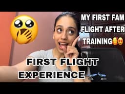 My First Flight Experience As A Crew🛩️ l First Fam Flight l Crew Experience l Is It Easy?🫣