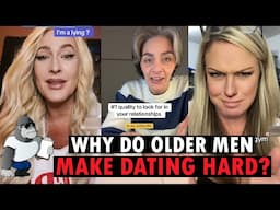 Why Older Women dating, say Older Men are Impossible (Ep. 364)