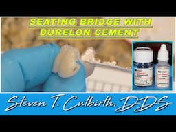 Seating a Provisional Bridge with Durelon Cement - Dental Minute with Steven T. Cutbirth, DDS