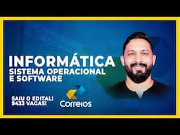 INFORMÁTICA PARA OS CORREIOS: SISTEMA OPERACIONAL E SOFTWARE