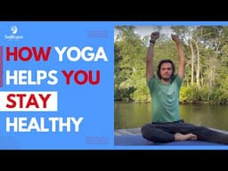 The Health Benefits of Yoga | How Yoga Helps You Stay Healthy | Benefits Of Yoga