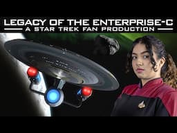 Legacy of the Enterprise 1701-C - A Star Trek Fan Production (2024)