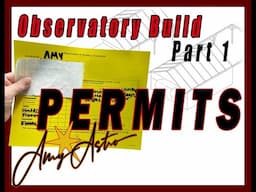 Observatory Build (Part 1) Permits