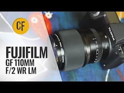 Fujifilm GF 110mm f/2 WR LM lens review