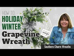 How To Make a Winter Holiday Grapevine Wreath with Design Coach Laurie Anne