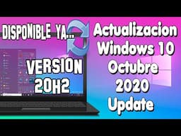 ⚡Nueva Actualización Disponible! Windows 10 Octubre 2020 Update / Versión 20H2 Oficial👌